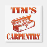 Tim's Carpentry Fridge Magnets