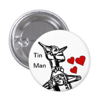 Tin Man Button Love the great Wizard of Oz