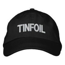 Tinfoil Hat Embroidered Hat