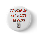 TIPPING IS NOT A CITY IN CHINA