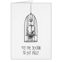'Tis The Season To Eat Polly Christmas Card