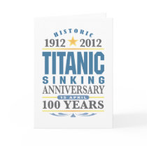 Titanic Sinking 100 Year Anniversary Greeting Cards