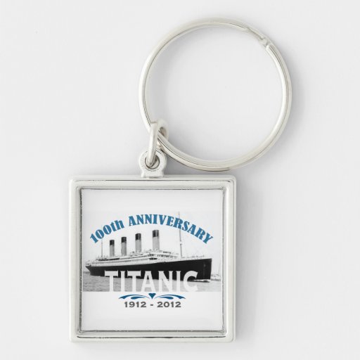 Titanic Sinking 100 Year Anniversary Keychain