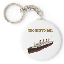 Titanic too big to fail key chains