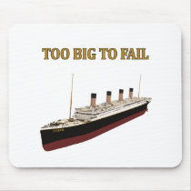 Titanic too big to fail mousepads