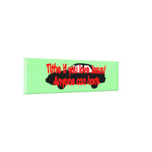Tithe if you love Jesus...Anyone can honk! Canvas Prints