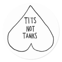 tits not tanks round stickers