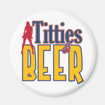 Titties and Beer Magnet