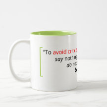 "To Avoid Criticism..." Aristotle Quote Coffee Mug