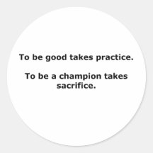 To Be Good - To Be a Champion Sticker