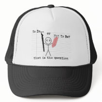 To Be or Not To Be
