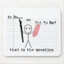 To Be or Not To Be