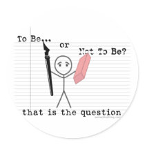 To Be or Not To Be