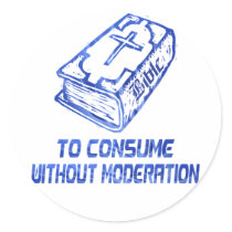 To consume without modération Bleu Sticker