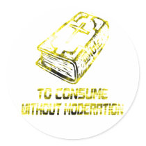 To consume without modération Doré Stickers