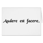 To dare is to do. greeting card