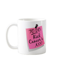 To Do - Kick Cancer's Ass Breast Mug