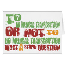 To Do Medical Transcription Greeting Card