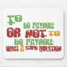 To Do Payroll Mouse Mat