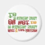 To Do Respiratory Therapy Refrigerator Magnets