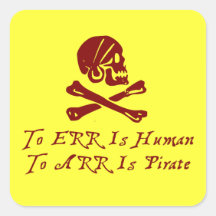 To Err Is Human To Arr Is Pirate Stickers