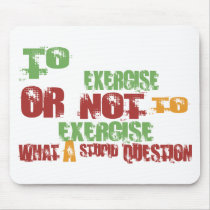 To Exercise Mouse Mat