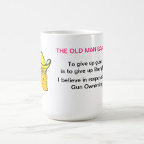 TO GIVE UP GUNS IS TO GIVE UP LIBERTY mugs