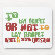To Lay Carpet Mouse Mat