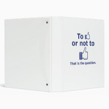 To Like or Not to Like 3 Ring Binders