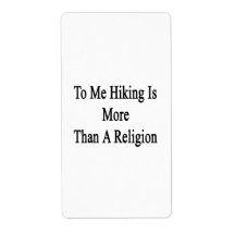 To Me Hiking Is More Than A Religion Personalized Shipping Labels