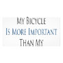 To Me My Bicycle Is More Important Than My Girlfri Photo Cards