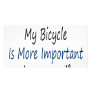 To Me My Bicycle Is More Important Than My Wife Photo Greeting Card