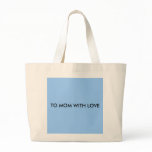 TO MOM WITH LOVE BAG