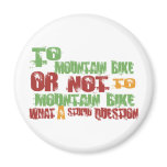 To Mountain Bike magnets