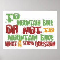 To Mountain Bike Posters