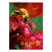 To My Busy Bee Card