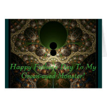 To My Green-eyed Monster Greeting Cards