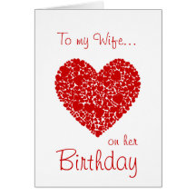 To my Wife on her Birthday-Red Hearts Romantic Greeting Cards