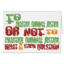 To Practice Criminal Justice Card