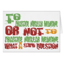 To Practice Nuclear Medicine Card