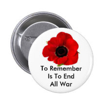 To Remember Is To End All War Buttons