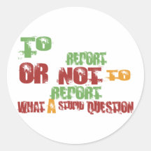 To Report Round Sticker