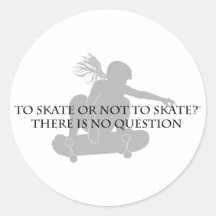 To Skate or Not to Skate Stickers