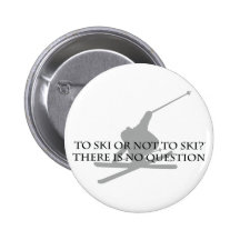To Ski Or Not To Ski Buttons