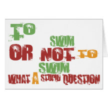 To Swim Greeting Cards