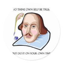 to-thine-own-self-be-true-but stickers