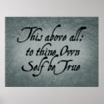 To Thine Own Self Be True posters