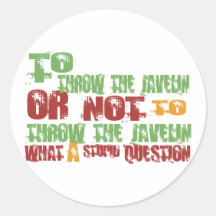 To Throw the Javelin Round Sticker