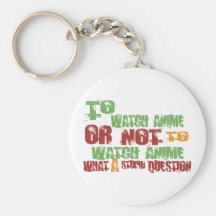 To Watch Anime Key Chains