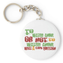 To Watch Anime Key Chains